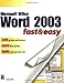Microsoft Word 2003 Fast & Easy by 
