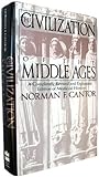 The Civilization of the Middle Ages: A Completely Revised and Expanded Edition of Medieval History, the Life and Death of a Civilization