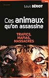 Ces animaux qu'on assassine (DOCUMENTS) (French Edition) by