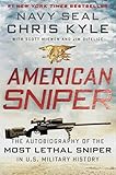 American Sniper: The Autobiography of the Most Lethal Sniper in U.S. Military History