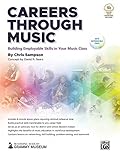 Careers Through Music: Building Employable Skills in Your Music Class, Book & Online Video by 
