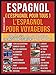 Espagnol ( L'Espagnol Pour Tous ) L'Espagnol pour Yoyageurs: Un livre espagnol francais avec le espa by Mobile Library