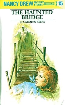 Nancy Drew 15: The Haunted Bridge by [Keene, Carolyn]