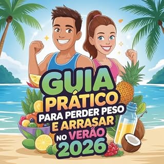 Livro Guia Prático para Perder Peso e Arrasar no Verão 2026