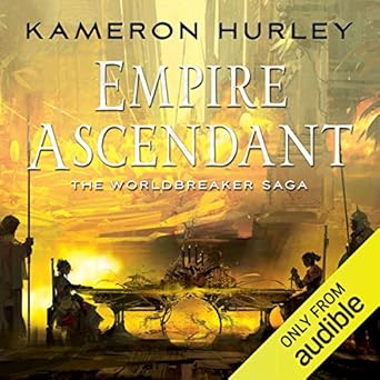 Empire Ascendant: Worldbreaker Saga, Book 2 (Hörbuch