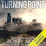 Turning Point: A Post-Apocalyptic EMP Survival Fiction Series: The Blackout Series, Book 3 by 