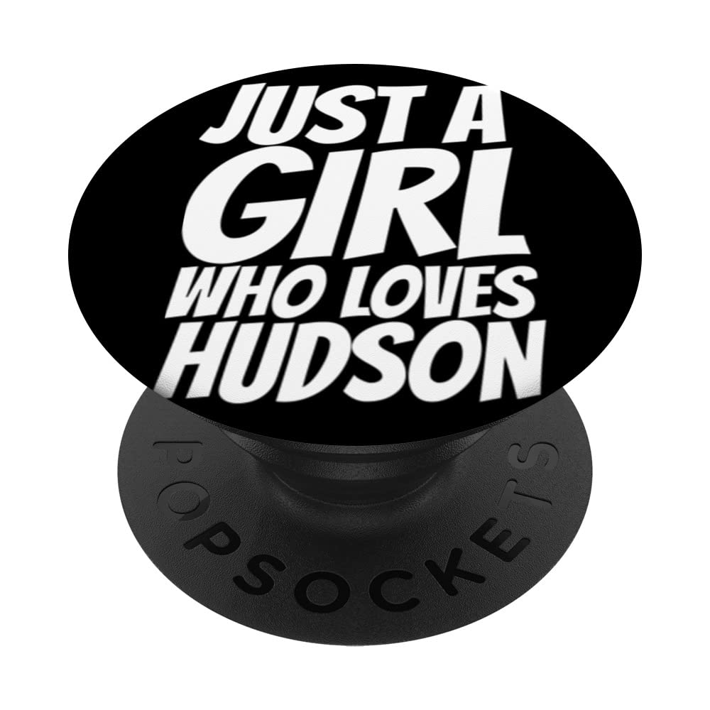 Just A Girl Who Loves Hudson PopSockets Swappable PopGrip