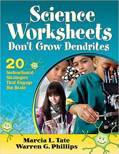 science worksheets don t grow dendrites 20 instructional strategies that engage the brain tate marcia l phillips warren g 9781620878811 books amazon com