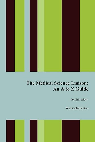 Download The Medical Science Liaison: An A to Z Guide PDF