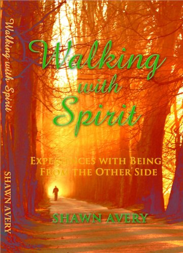 Walking with Spirit by Shawn Avery