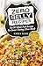 Zero Belly Recipes: Top 50 Whole Food Recipes For Great-Tasting, Clean Meals