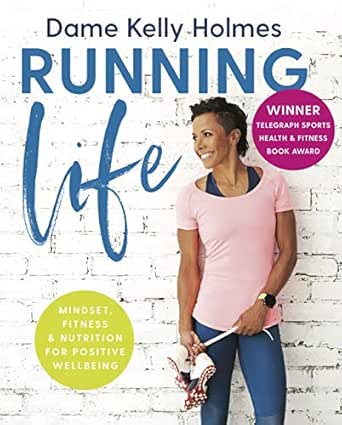 Running Life: Mindset, fitness & nutrition for positive wellbeing ...