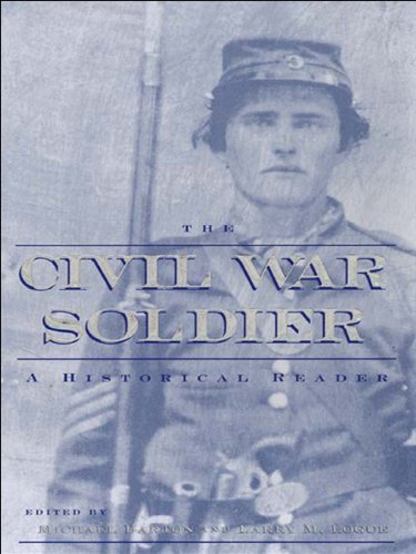 The Civil War Soldier: A Historical Reader by Michael Barton