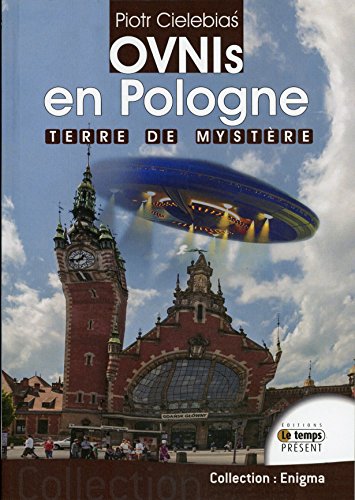 Ovnis en Pologne : Terre de mystère by 