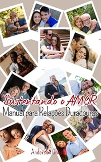 Livro Sustentando o Amor: Manual para Relações Duradouras
