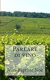 Parlare di vino (French Edition) by Noé Jean-Baptiste