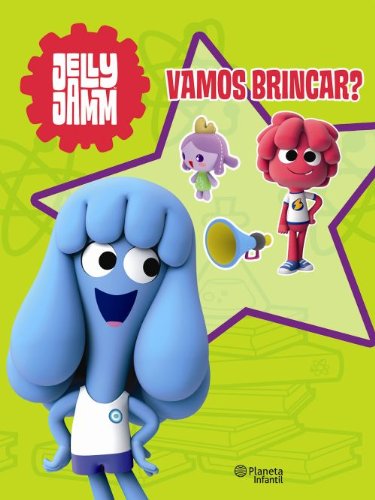 Jelly Jamm Vamos Brincar Em Portugues Do Brasil Editora Planeta jelly-jamm-vamos-brincar-em-portugues-do-brasil-editora-planeta