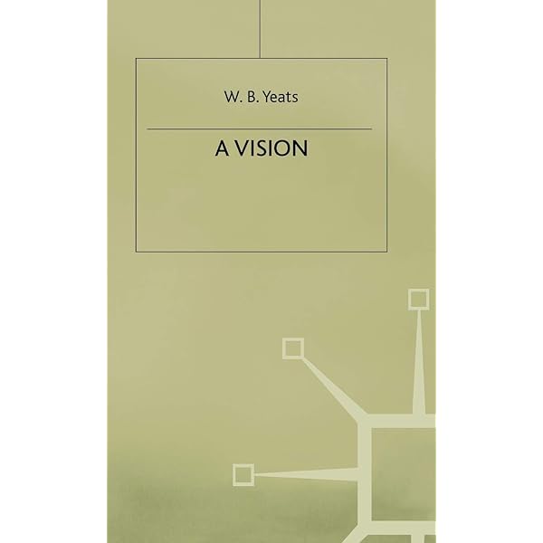 洋書 A Critical Edition of Yeats's A Vision A critical edition of Yeats's A vision (1925) : Yeats, W. B.