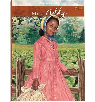 Meet Addy: An American Girl (American Girls Collection: Addy 1864)