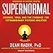 Supernormal: Science, Yoga, and the Evidence for Extraordinary Psychic Abilities by 