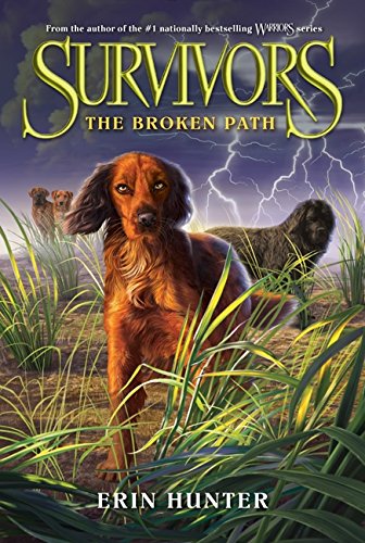 Survivors #4: The Broken PathBy Erin Hunter