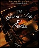 Les Grands Vins du SiÃ¨cle (French Edition) by 