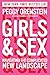 Girls & Sex: Navigating the Complicated New Landscape