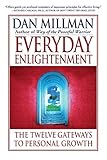 Everyday Enlightenment: The Twelve Gateways to Personal Growth by