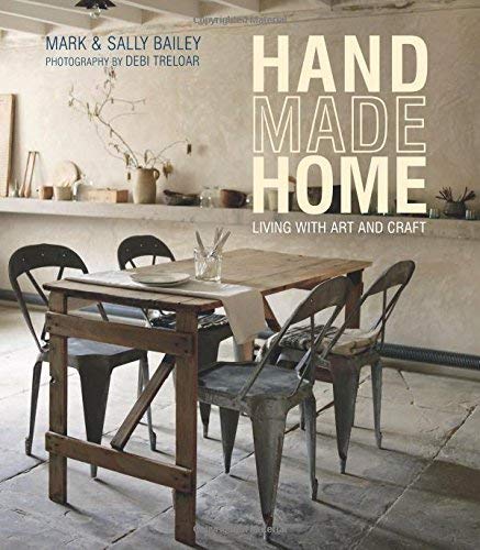 Handmade Home: Living with Art and Craft by Mark Bailey, Sally Bailey