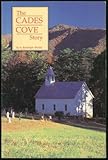 Front cover for the book The Cades Cove Story by A. Randolph Shields