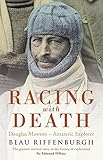 Racing with Death by Beau Riffenburgh