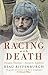 Racing with Death by Beau Riffenburgh