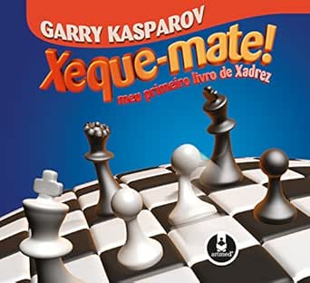 Xeque Mate Meu Primeiro Livro De Xadrez Portuguese Edition Kindle Edition By Kasparov Garry Humor Entertainment Kindle Ebooks Amazon Com