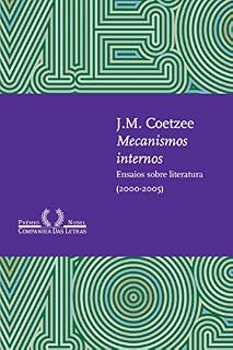 Livro Mecanismos internos: Ensaios sobre literatura (2000-2005)