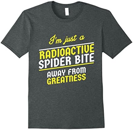 Mens I'm Just A Radioactive Spider Bite Away Greatness T-Shirt 3XL Dark Heather