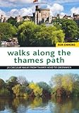 Front cover for the book Walks Along the Thames Path by Ron Emmons