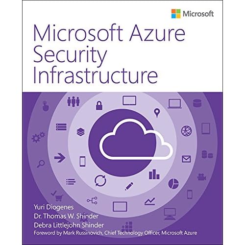 Microsoft Azure Security Infrastructure (IT Best Practices - Microsoft Press)