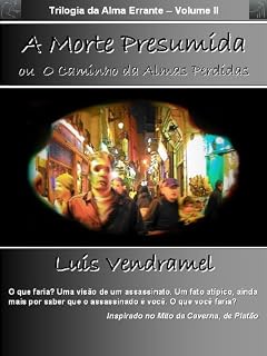Livro A Morte Presumida ou O Caminho das Almas Perdidas - versão do autor (Trilogia da Alma Errante Livro 2)