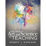 The New Art and Science of Teaching: More Than Fifty New Instructional Strategies for Student Success (Teaching Methods for Competency-Based Education)