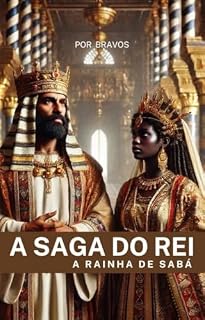 Livro A Saga do Rei: A Rainha de Sabá