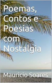 Livro Poemas, Contos e Poesias com Nostalgia