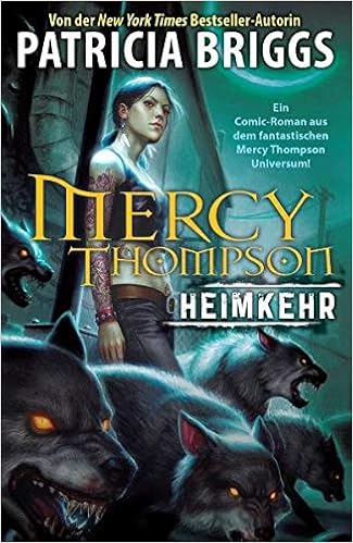 Mercy Thompson Bd 1 Heimkehr Amazon De Biggs Patricia Bucher