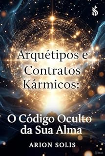Livro Arquétipos e Contratos Kármicos:: O Código Oculto da Sua Alma