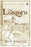 Front cover for the book London: a social history by Roy Porter