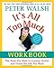 It's All Too Much Workbook: The Tools You Need to Conquer Clutter and Create the Life You Want - Book by Peter Walsh