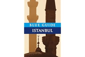 Blue Guide Istanbul: Sixth Edition (Travel Series)