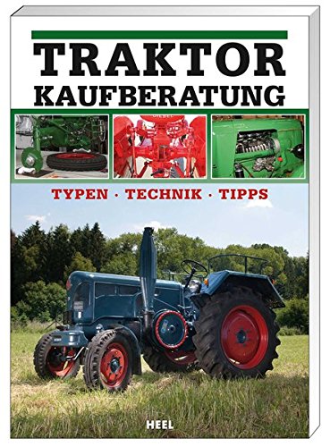 Traktor Kaufberatung Typen Technik Tipps Ertl Bernd 9783868522051 Amazon Com Books