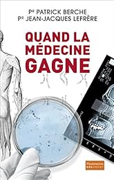 Quand la médecine gagne