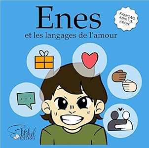 Amazon Com Enes Et Les Langages De L Amour Islam Pour Enfant French Edition Ebook Dhib Mansour Ebtihel Kindle Store