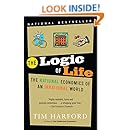 The Logic of Life: The Rational Economics of an Irrational World